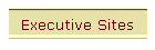 Executive Sites