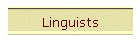 Linguists