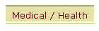 Medical / Health