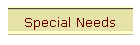 Special Needs